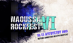 NAOUSSA ROCKFEST “6” (10-13 ΑΥΓΟΥΣΤΟΥ): ΑΡΧΙΖΕΙ ΤΟ  ΣΑΒΒΑΤΟ ΣΤΟ ΘΕΡΙΝΟ ΔΗΜΟΤΙΚΟ ΘΕΑΤΡΟ ΤΟ 6ο ΦΕΣΤΙΒΑΛ ΡΟΚ ΣΥΓΚΡΟΤΗΜΑΤΩΝ ΤΗΣ ΝΑΟΥΣΑΣ- ΑΝΑΛΥΤΙΚΟ ΠΡΟΓΡΑΜΜΑ ΣΥΝΑΥΛΙΩΝ 